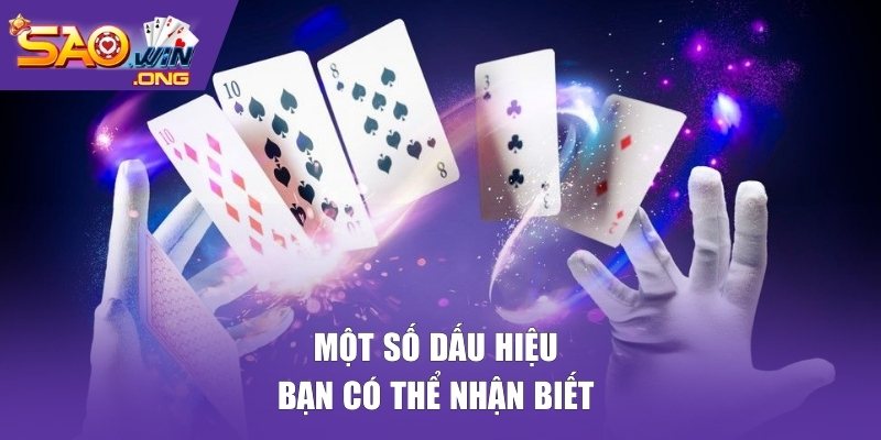 Một số dấu hiệu bạn có thể nhận biết